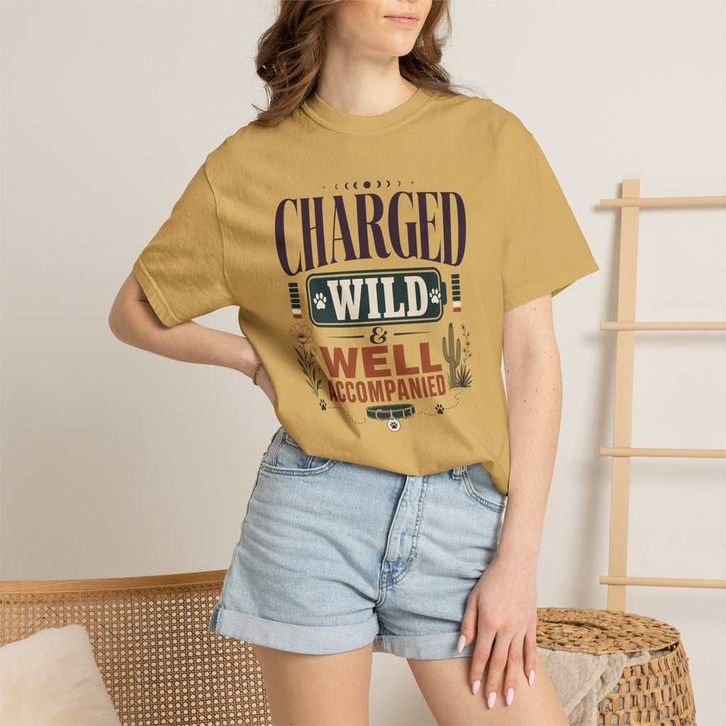 Charged Wild And Well Accompanied - T-Shirt