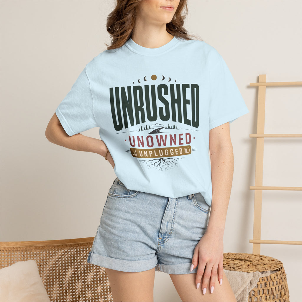 Unrushed Unowned Unplugged - T-Shirt