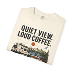 Quiet View Loud Coffee - T-Shirt