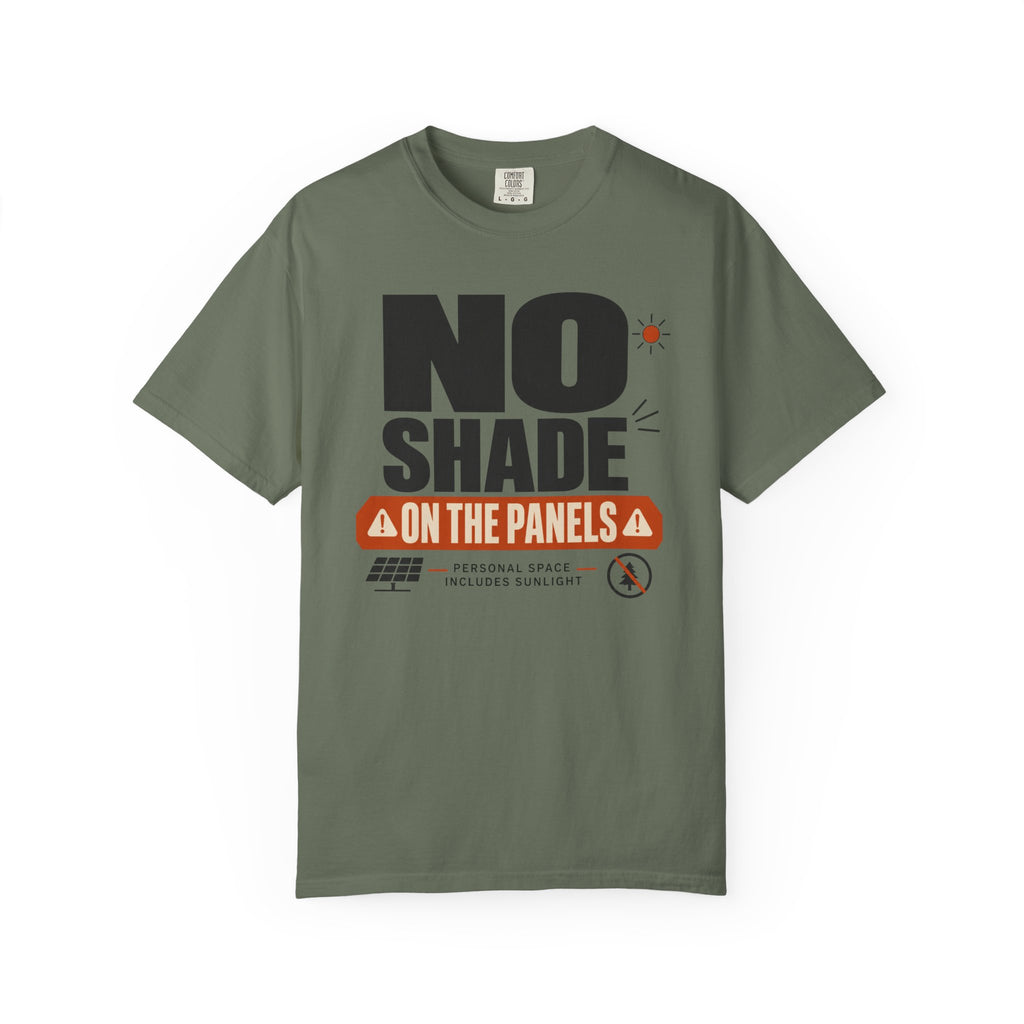 No Shade On The Panels - T-Shirt