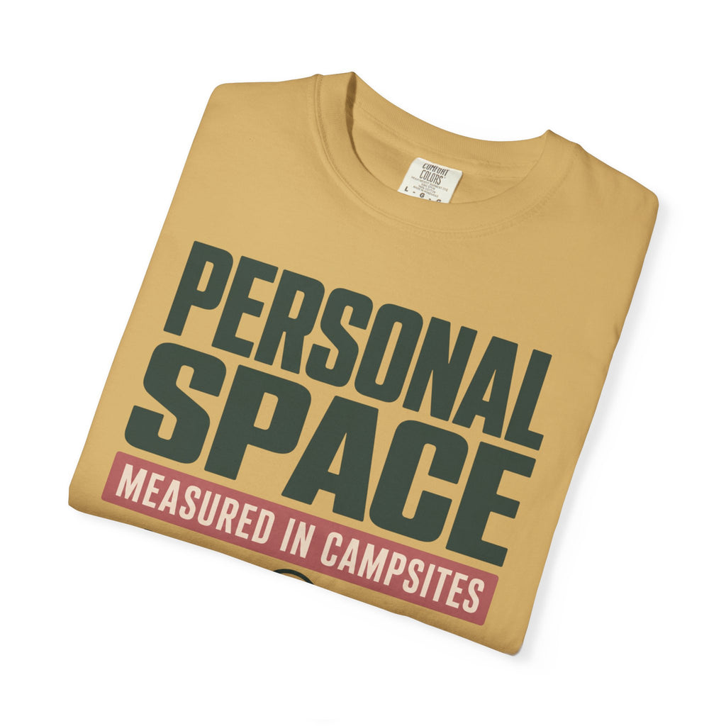 Personal Space Measured In Campsites - T-Shirt