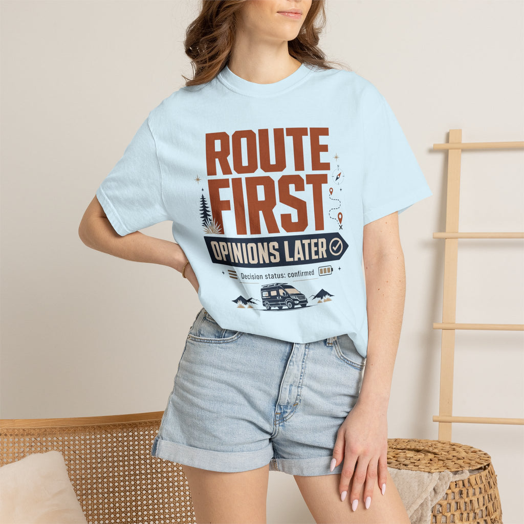 Route First Opinions Later - T-Shirt