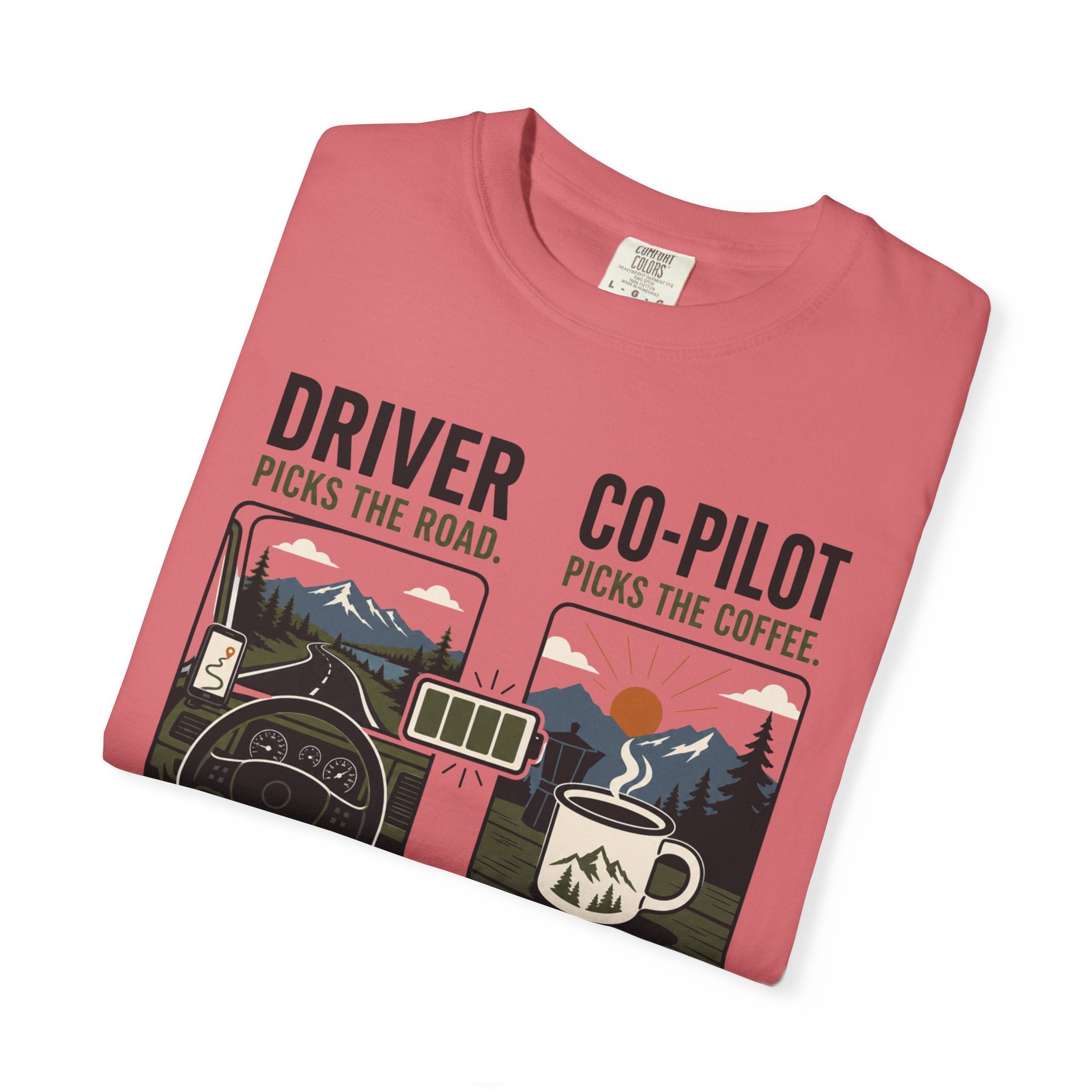 Driver Picks The Road Co Pilot Picks The Coffee - T-Shirt