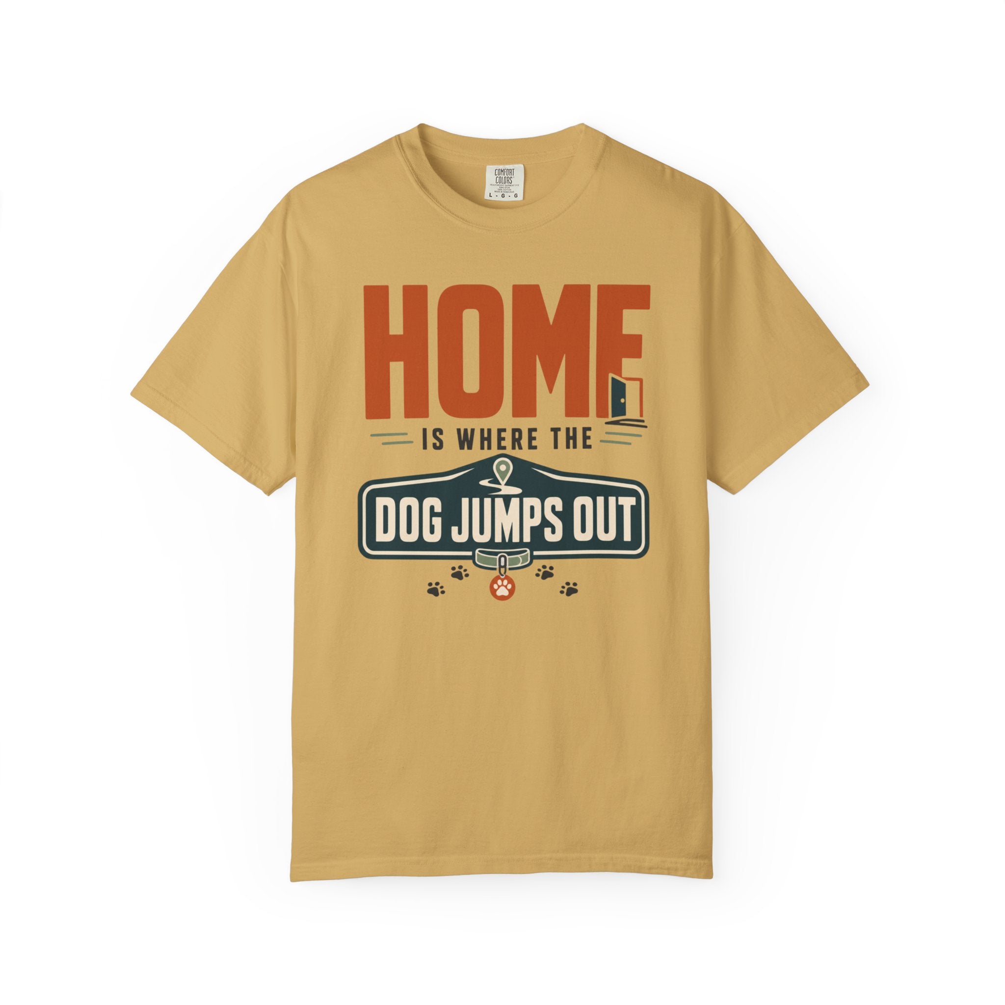 Home Is Where The Dog Jumps Out - T-Shirt