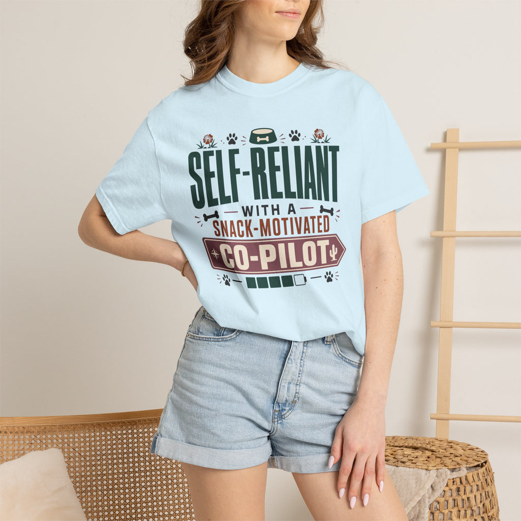 Self Reliant With A Snack Motivated Co Pilot - T-Shirt