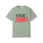 Trail Dog Status Still Has Zoomies - T-Shirt