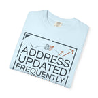 Address Updated Frequently - T-Shirt