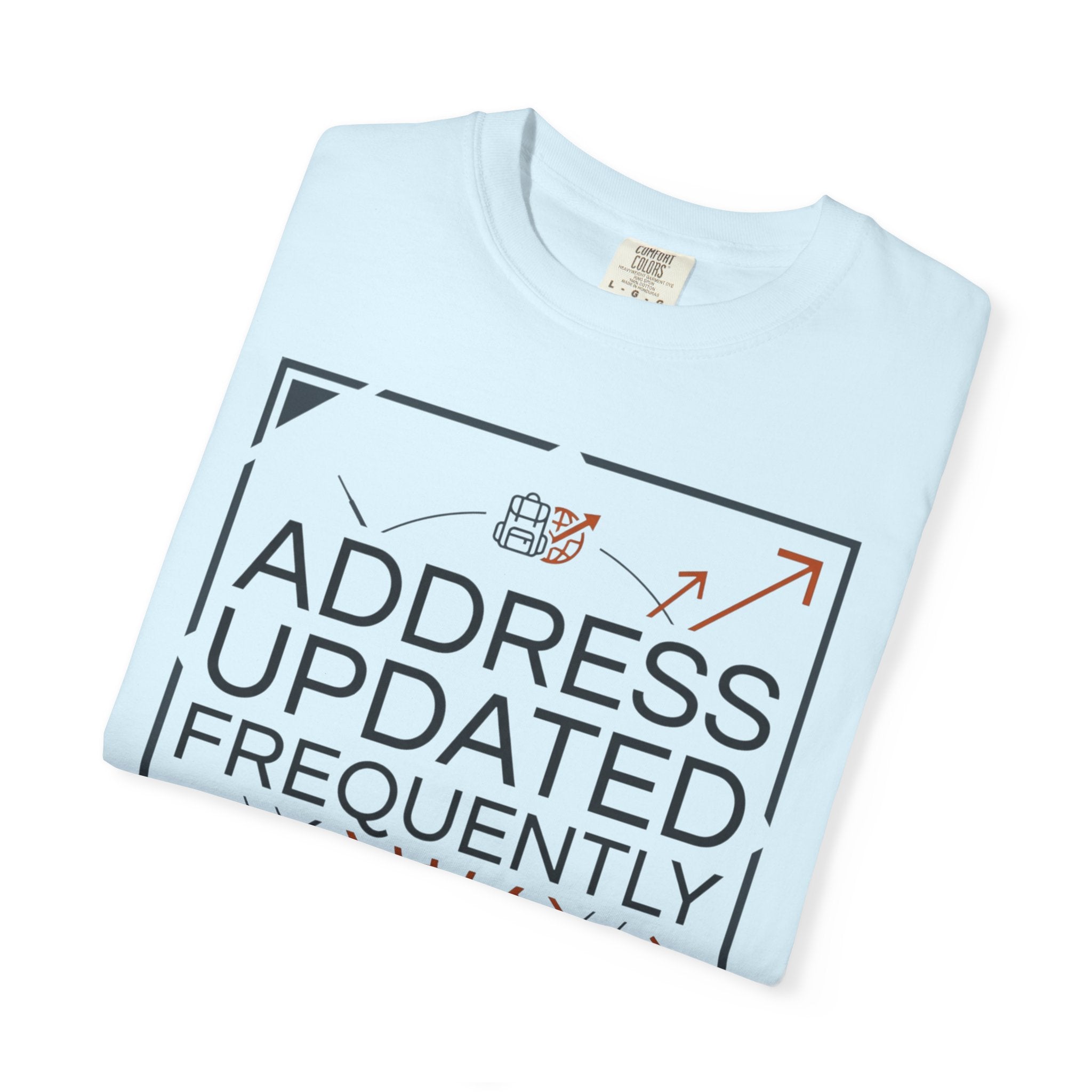 Address Updated Frequently - T-Shirt