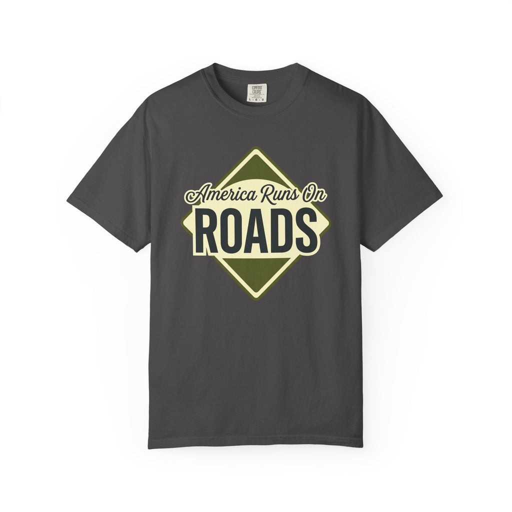America runs On Roads - T-Shirt