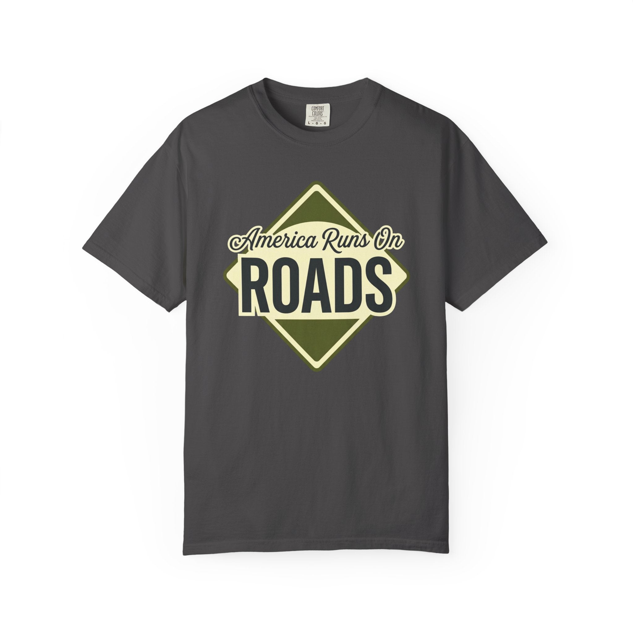 America runs On Roads - T-Shirt