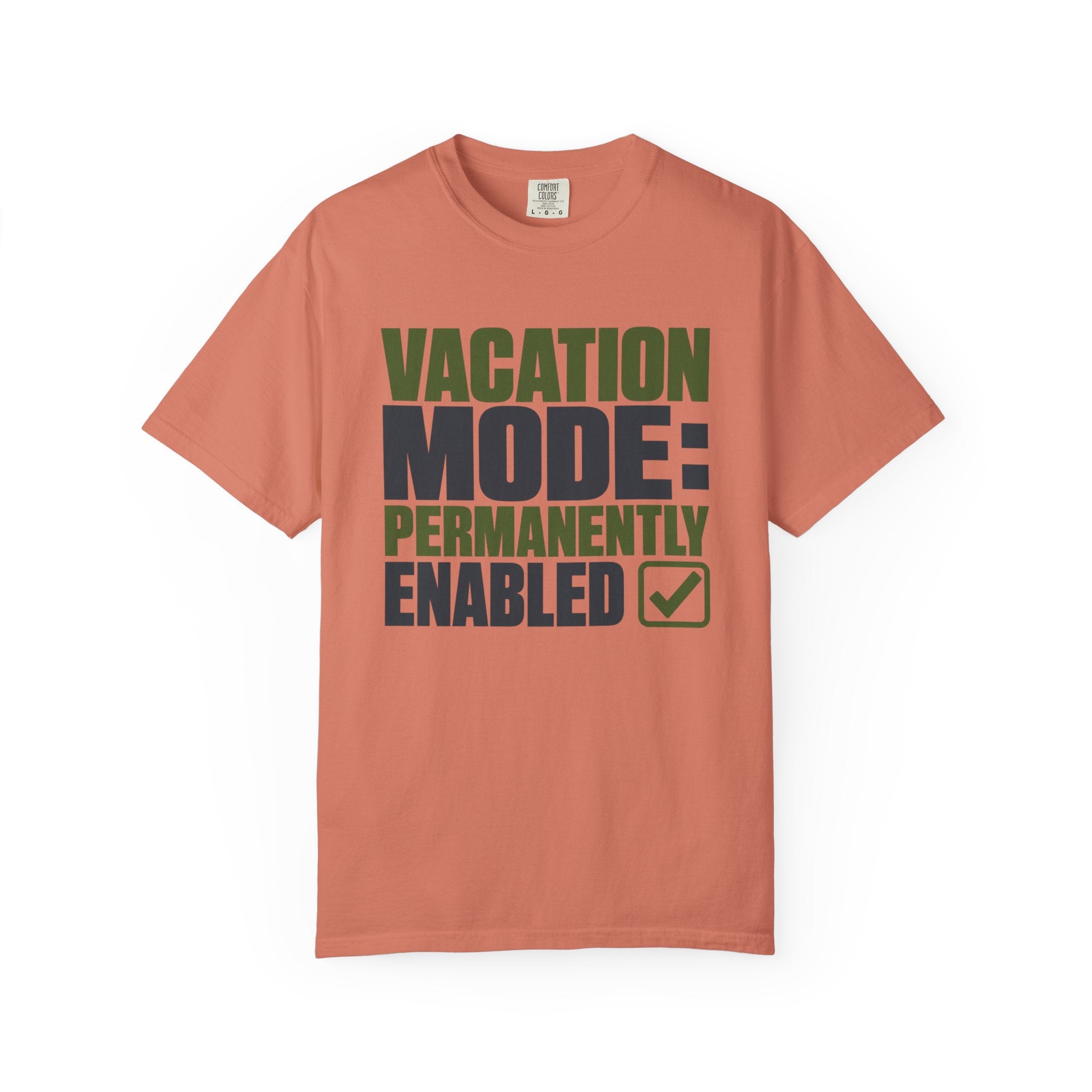 Vacation Mode Permanently Enabled - T-Shirt