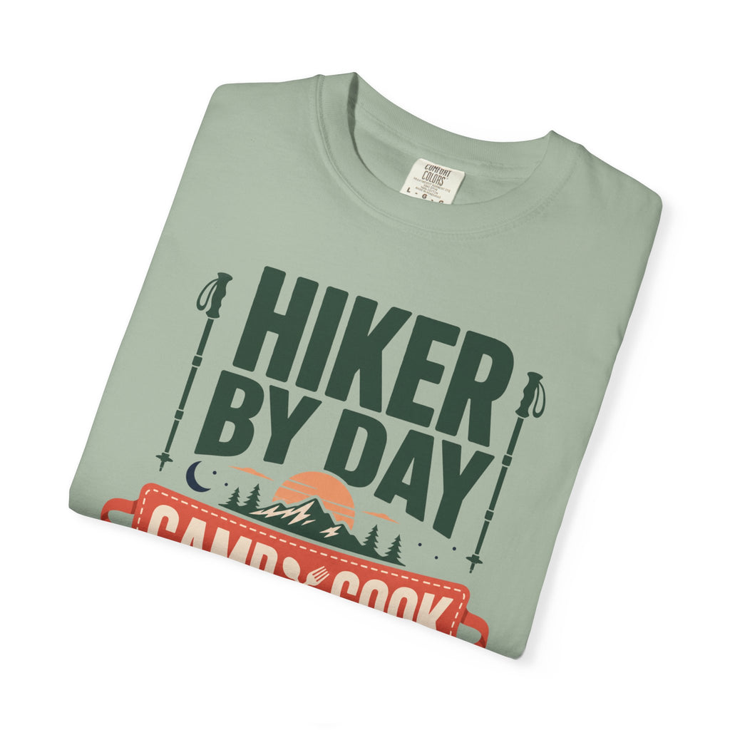 Hiker By Day Camp Cook By Dusk - T-Shirt