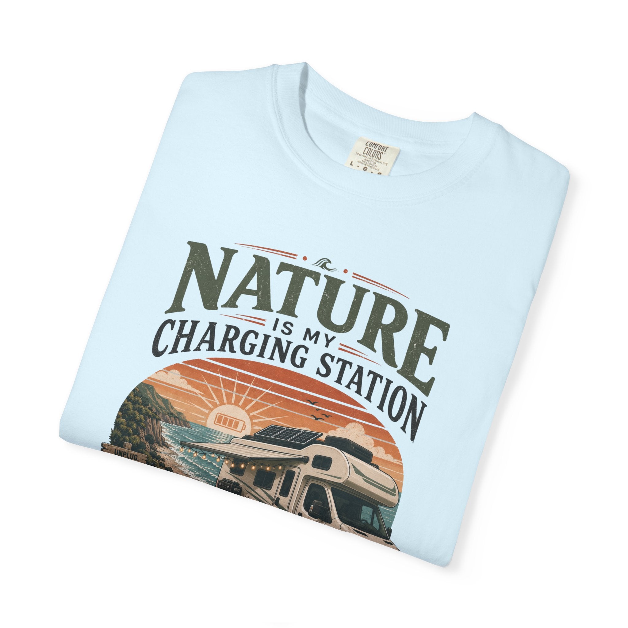 Nature Is My Charging Station - T-Shirt