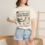 System Update Less Routine More Road - T-Shirt