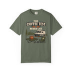 The Coffee Test Never Lies - T-Shirt