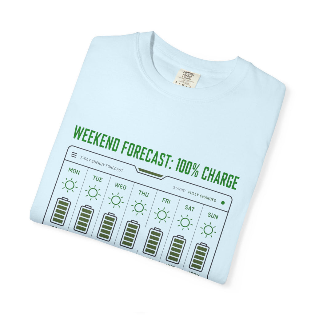 Weekend Forecast 100 Percent Charge - T-Shirt