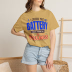 I Check The Battery More Than My Feelings - T-Shirt