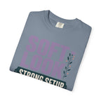 Soft Look Strong Setup - T-Shirt