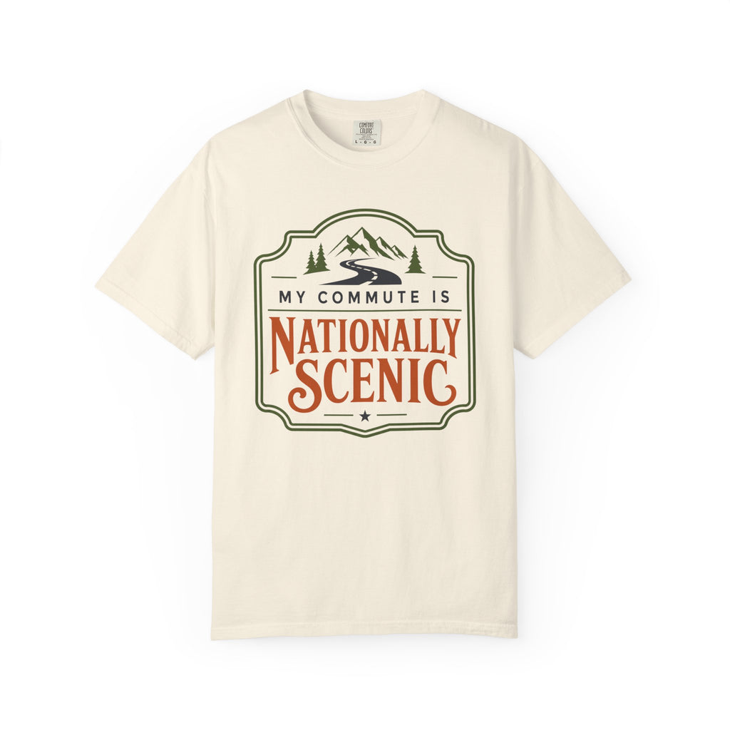 My Commute Is Nationally Scenic - T-Shirt