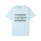 Running The Latest Version Of MySelf - T-Shirt