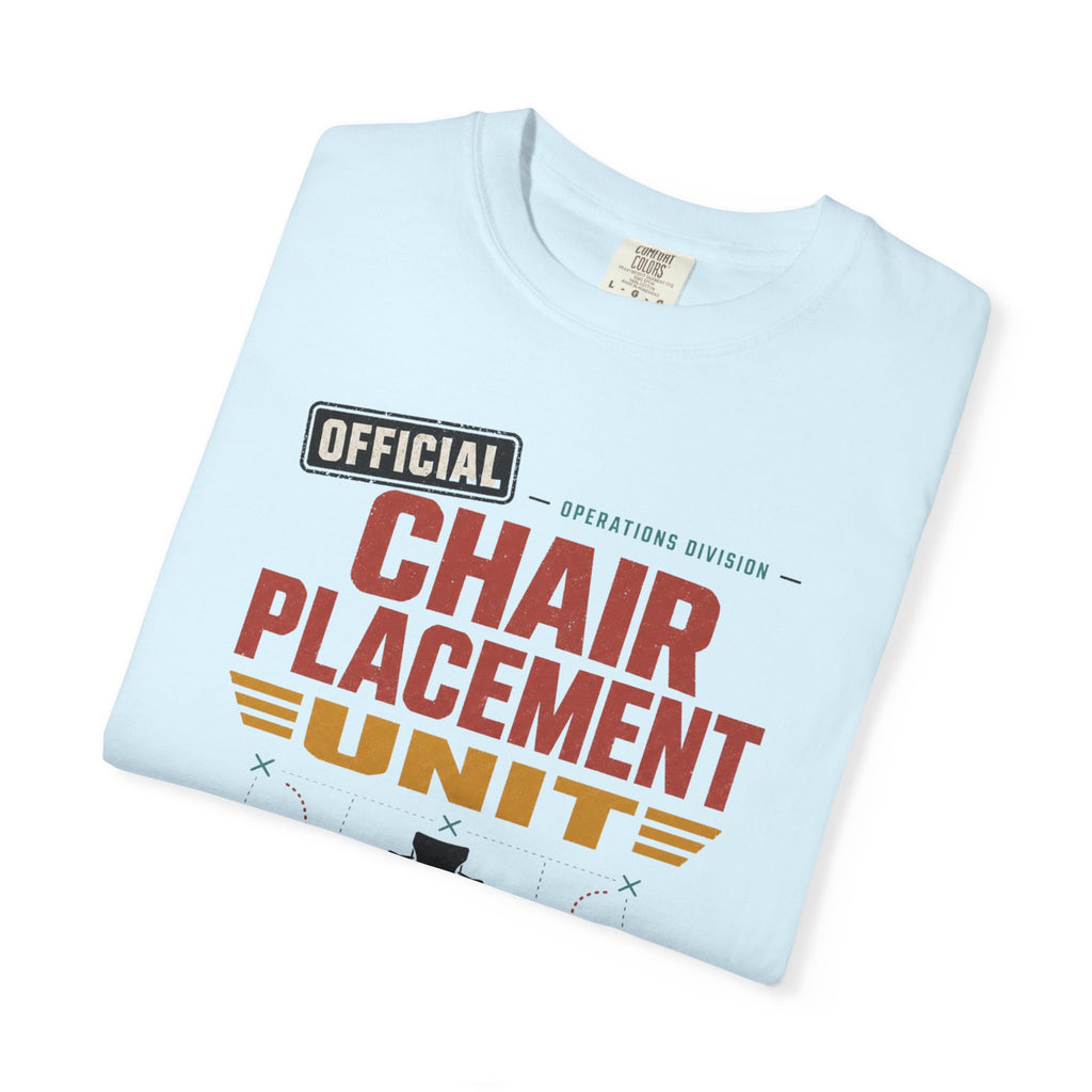 Official Chair Placement Unit - T-Shirt