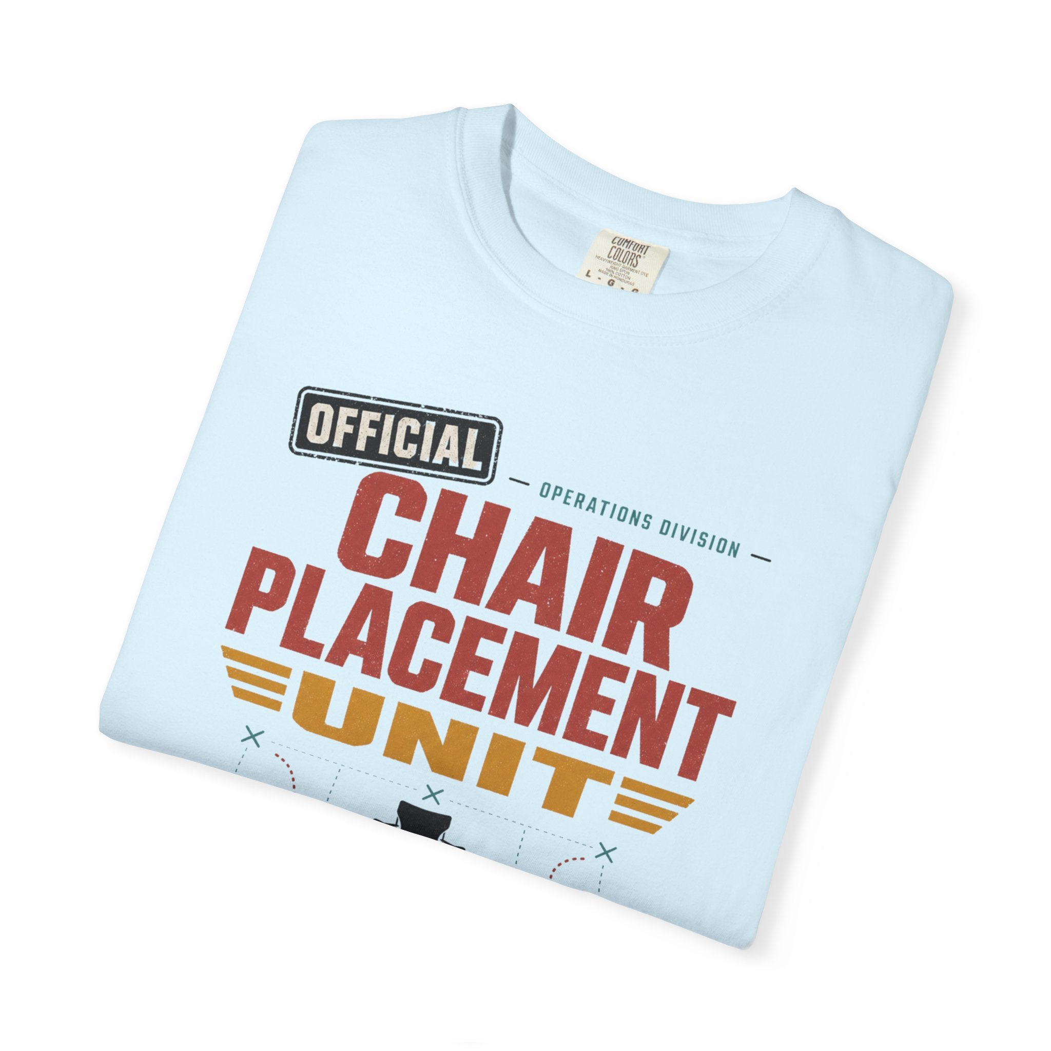 Official Chair Placement Unit - T-Shirt