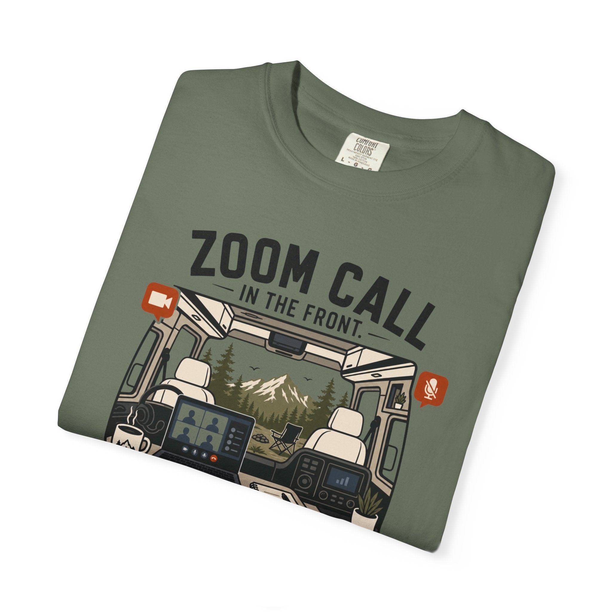 Zoom Call In The Front Mountains In The Back - T-Shirt