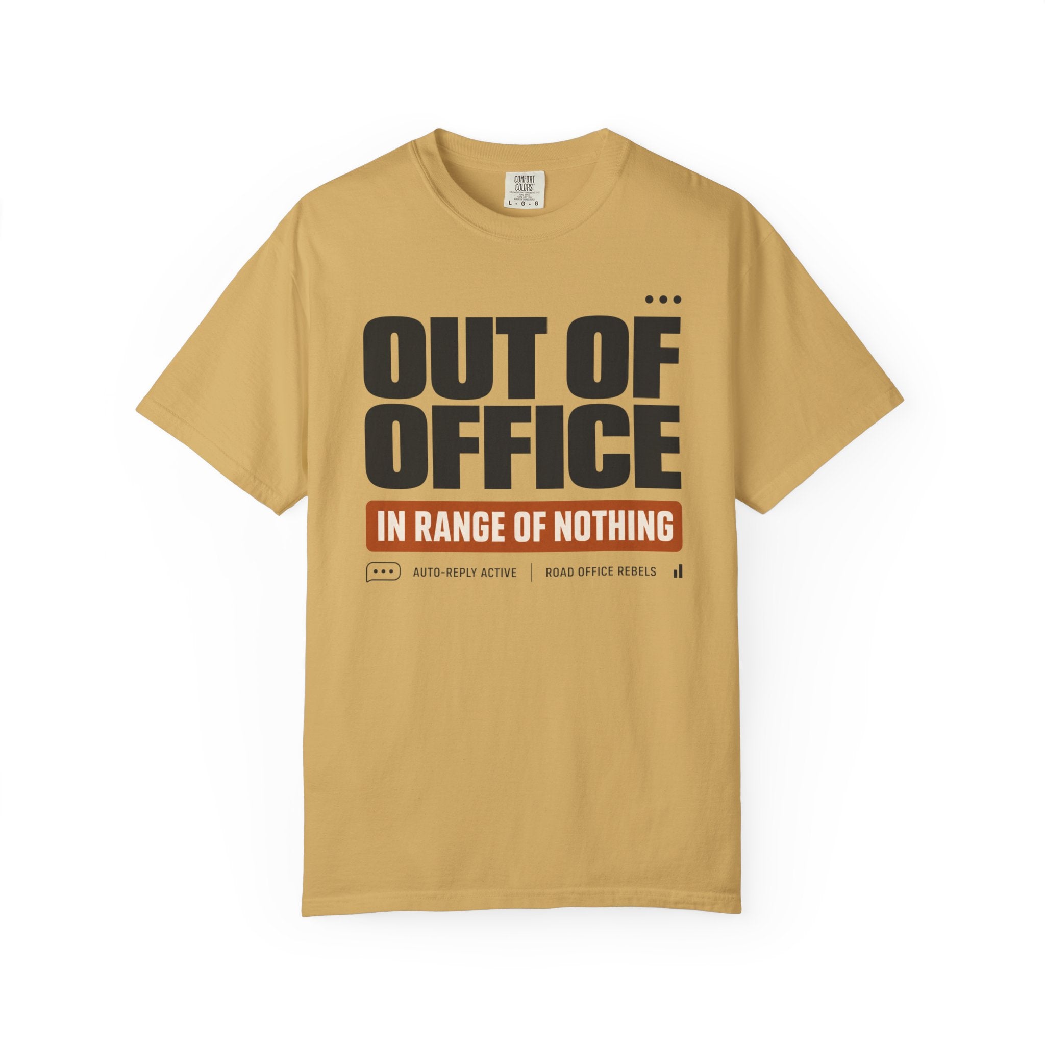 Out Of Office In Range Of Nothing - T-Shirt