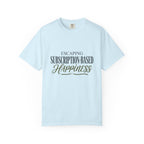 Escape Subscription Based Happiness - T-Shirt