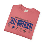 Unapologetically Self Sufficient - T-Shirt