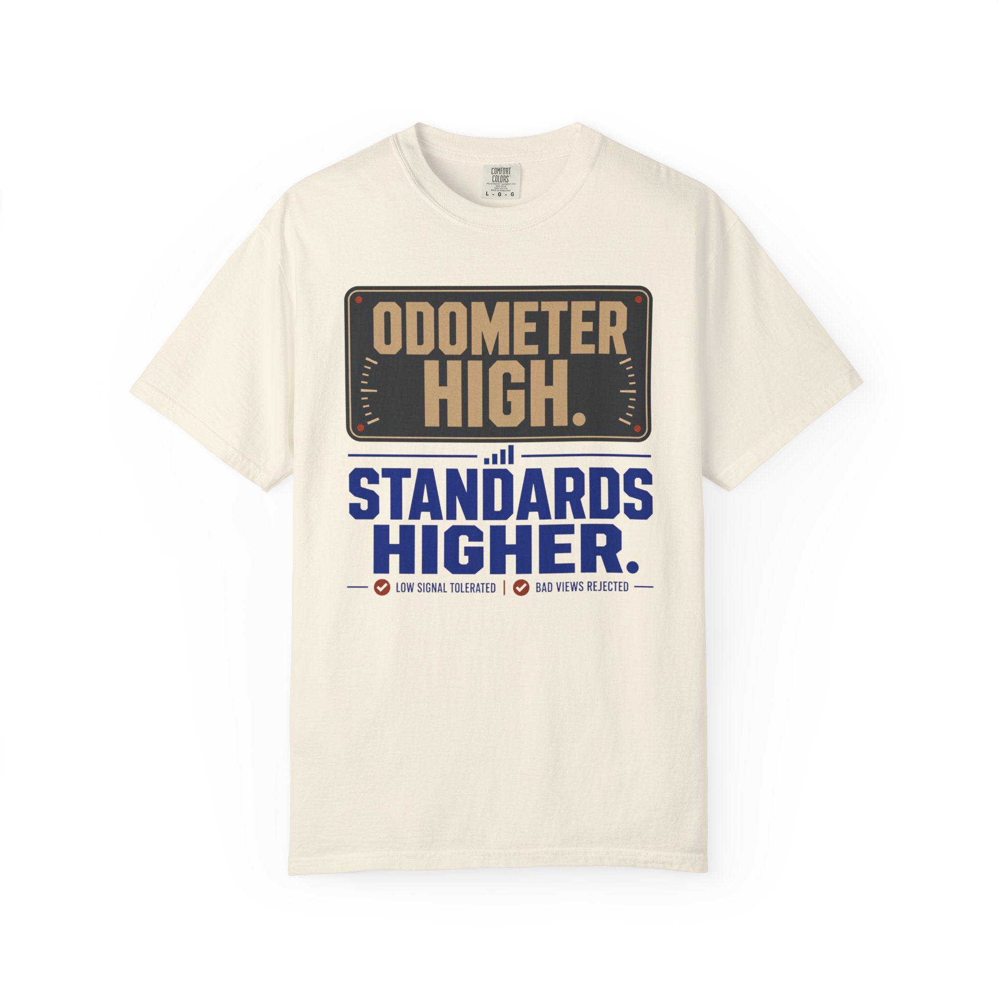 Odometer High Standards Higher - T-Shirt