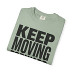 Keep Moving Forward - T-Shirt