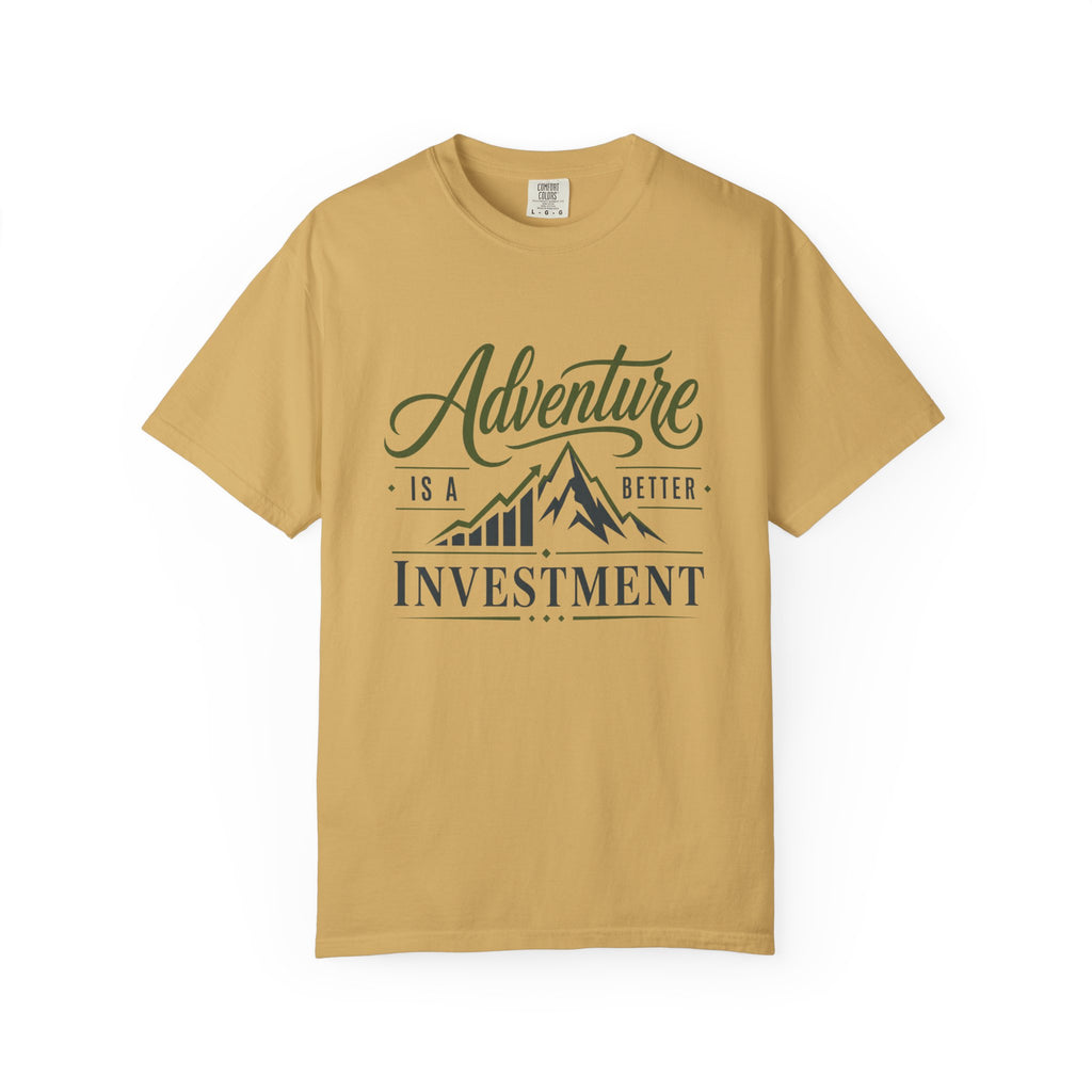 Adventure Is A better Investment - T-Shirt