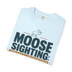 Moose Sighting Personality Restored - T-Shirt