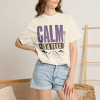 Calm Is A Flex - T-Shirt