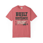 Built For Distance And Dog Park Detours - T-Shirt