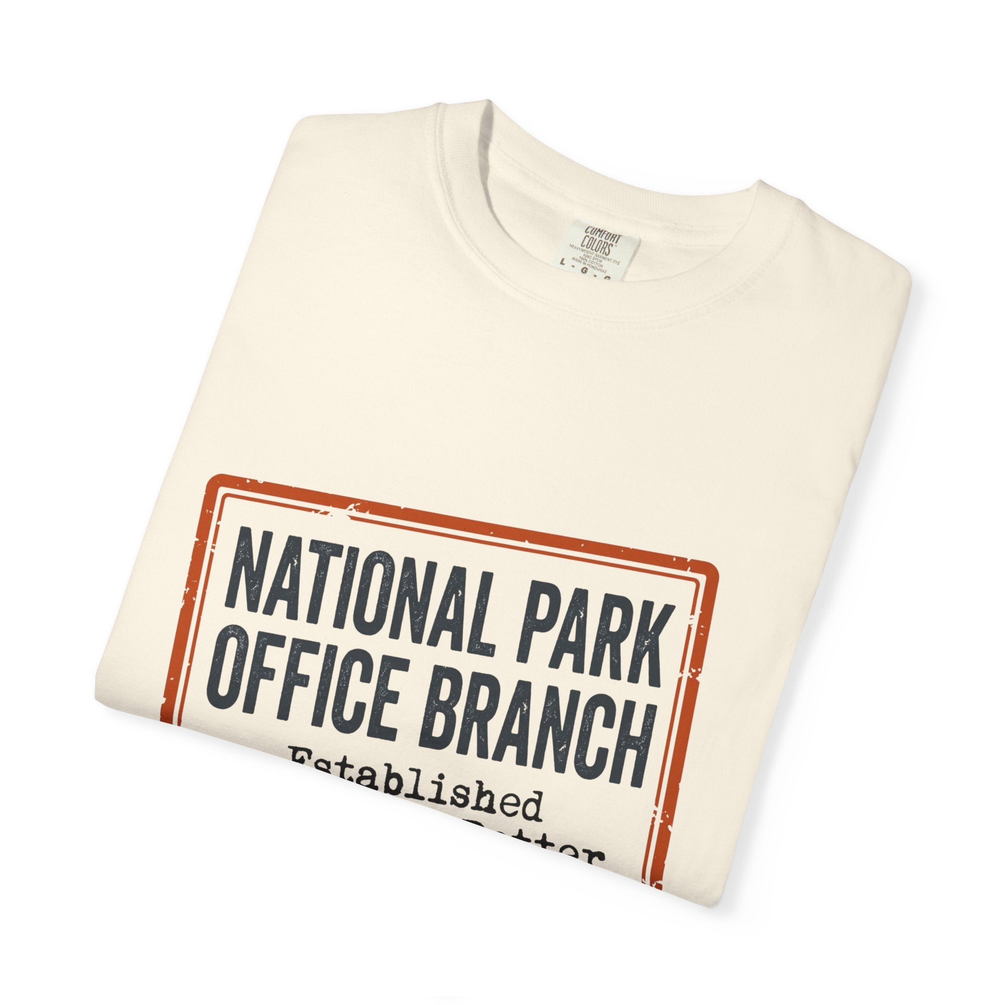 National Park Office Branch Established Somewhere Better - T-Shirt