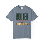 Rooted Ready Roaming - T-Shirt