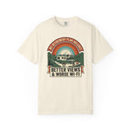 My Retirement Plan Includes Better Views - T-Shirt