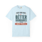 Her Van Has Better Boundaries Than Most People - T-Shirt