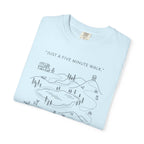 Just Five Minute Walk Approximately - T-Shirt