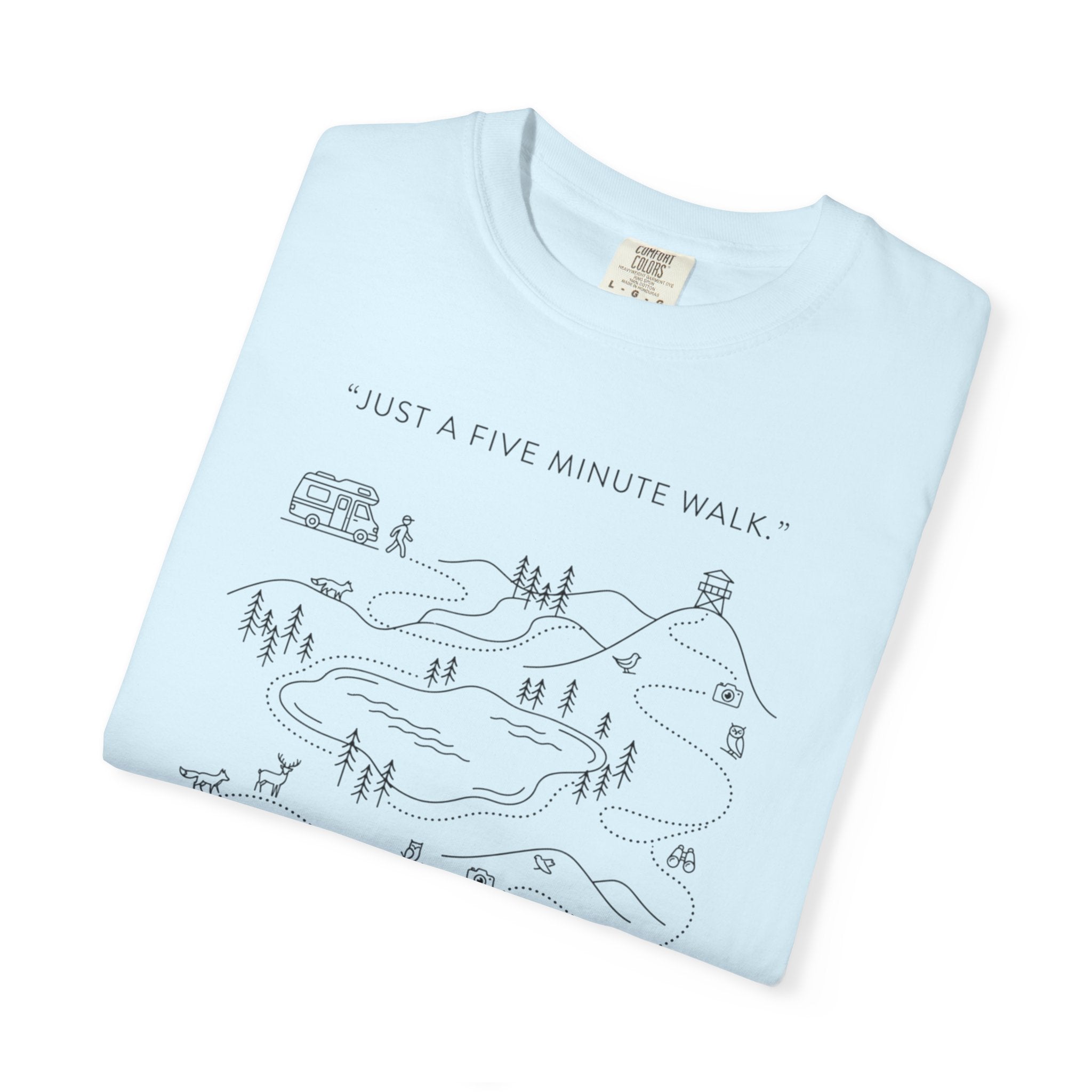 Just Five Minute Walk Approximately - T-Shirt