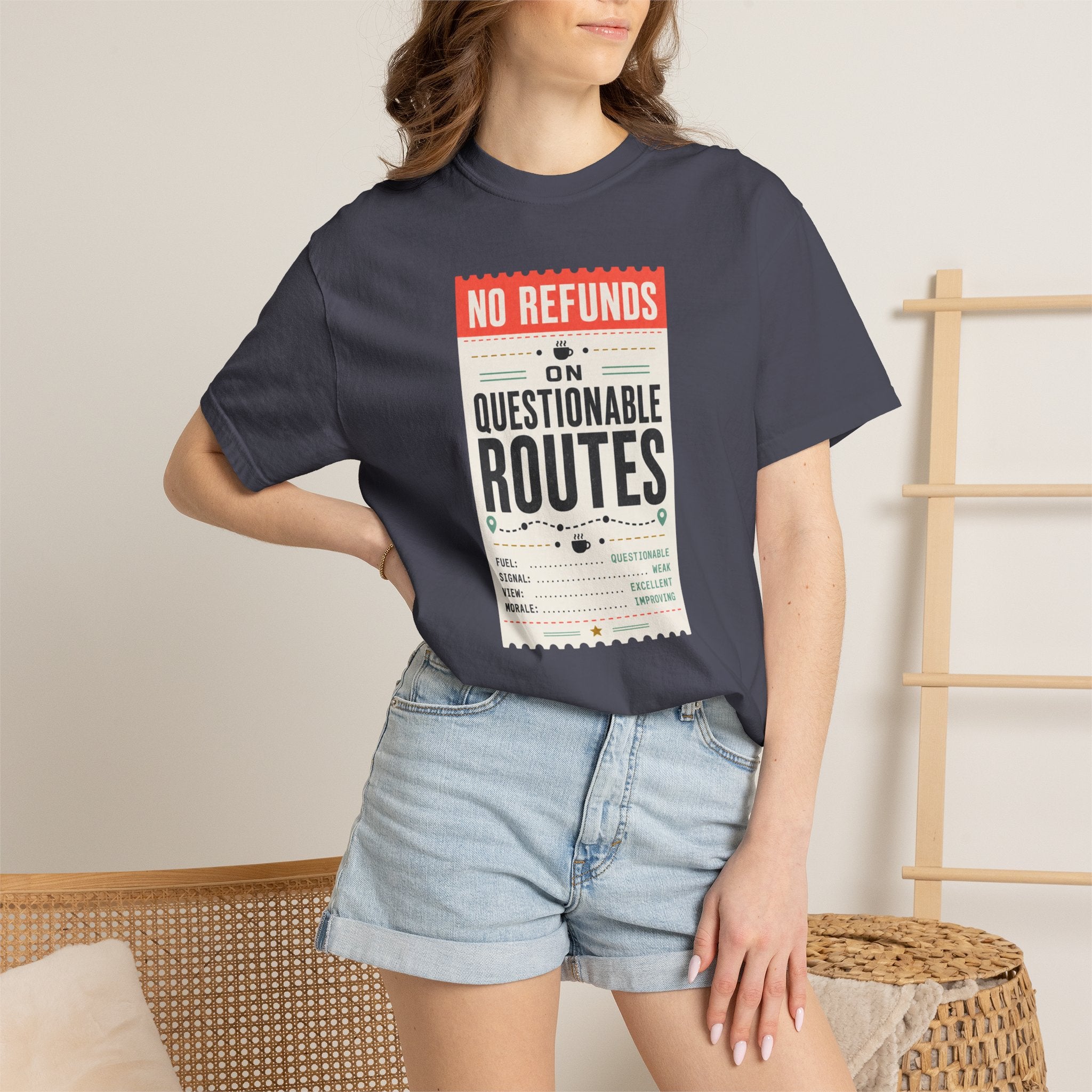 No Refunds On Questionable Routes - T-Shirt