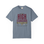 High Standards Happy Dog - T-Shirt