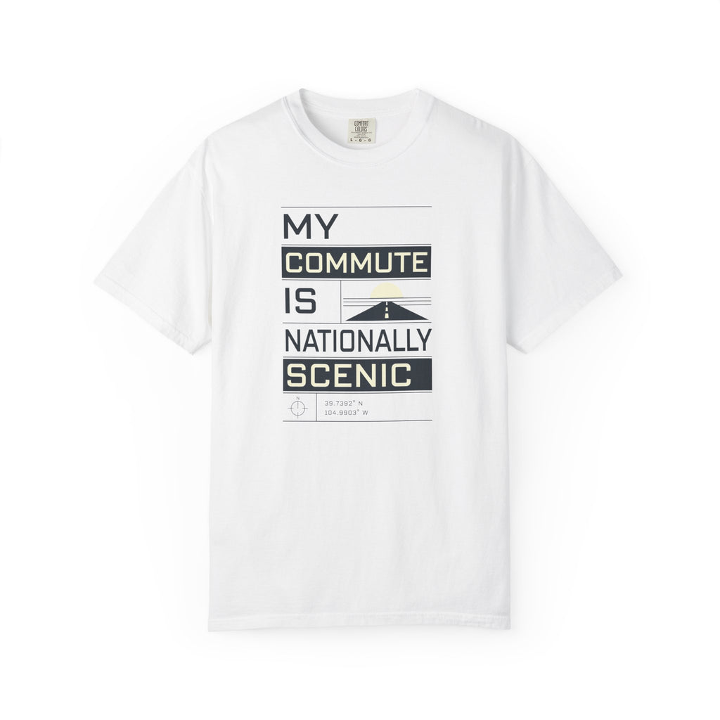 My Commute Is Nationally Scenic - T-Shirt