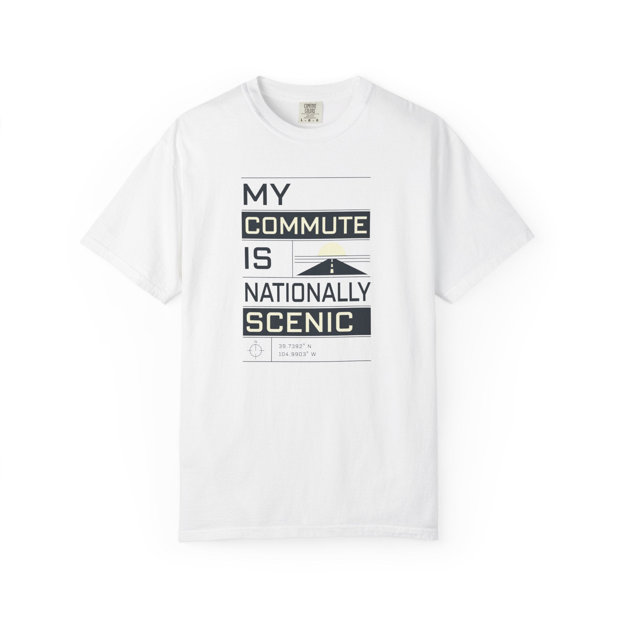 My Commute Is Nationally Scenic - T-Shirt
