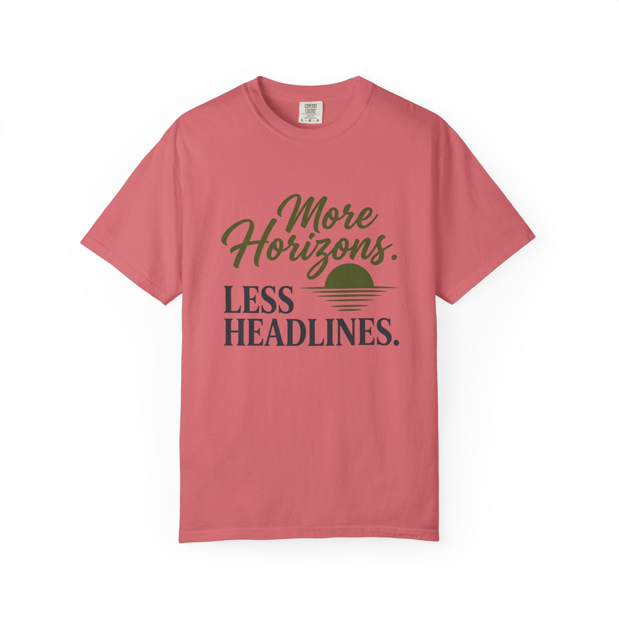 More Horizons Less Headlines - T-Shirt