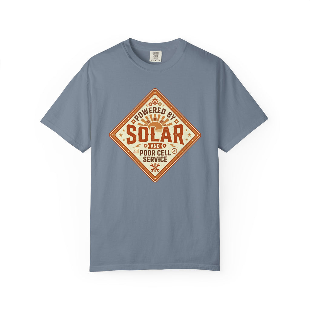 Powered By Solar And Poor Cell Service - T-Shirt