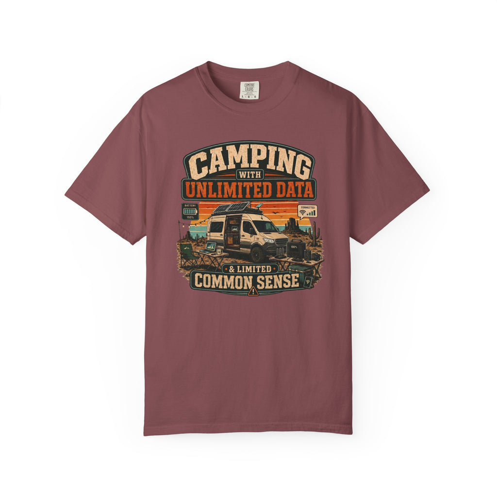 Camping With Unlimited Data and Limited Common Sense - T-Shirt