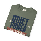 Quiet Power Loud Freedom - T-Shirt